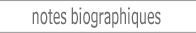 Notes biographiques