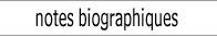 Notes biographiques